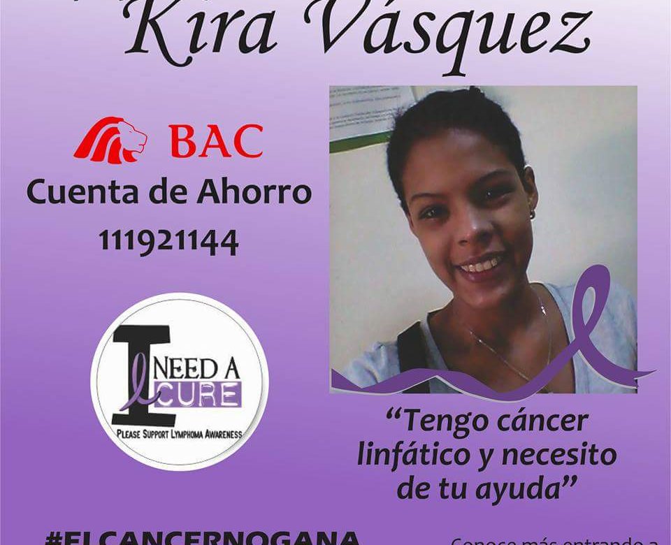 "Tengo cáncer y necesito que me ayuden", Kira Vásquez