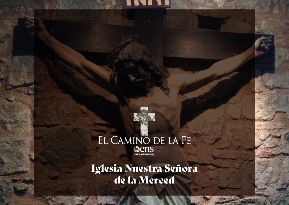 El Camino de la Fe, Iglesia Nuestra Señora de La Merced